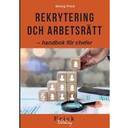 Rekrytering och arbetsrätt : Handbok för chefer (Häftad)