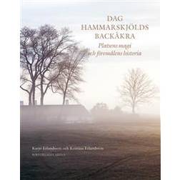 Dag Hammarskjölds Backåkra : platsens magi och föremålens historia (Inbunden)