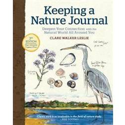 Keeping a Nature Journal, 3rd Edition: Deepen Your Connection with the Natural World All Around You (Paperback)