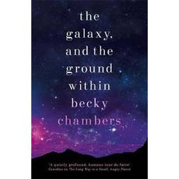 The Galaxy, and the Ground Within (Hardcover)