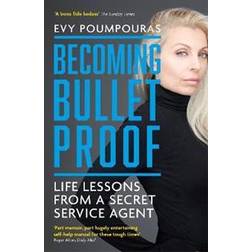 Becoming Bulletproof (Paperback)