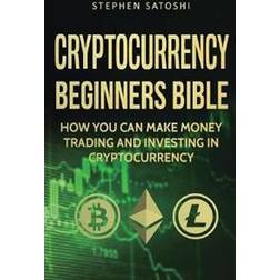 Cryptocurrency Beginners Bible (Paperback)