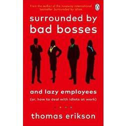 Surrounded by Bad Bosses and Lazy Employees (Paperback)