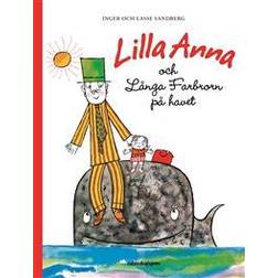 Lilla Anna och Långa Farbrorn på havet (Inbunden)