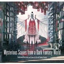 Mysterious Scenes from a Dark Fantasy World (Hæftet)