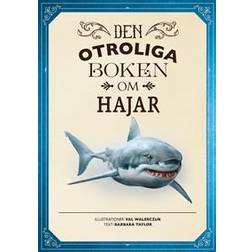 Den otroliga boken om hajar (Inbunden)