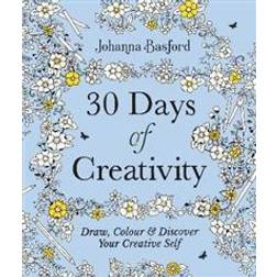 30 Days of Creativity: Draw, Colour and Discover Your Creative Self (Geheftet)