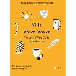 Villa Volvo Vovve: The Local's Word Guide to Swedish Life (Häftad)