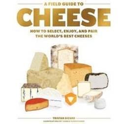 A Field Guide to Cheese (Inbunden)