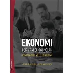 Ekonomi för yrkeshögskolan _ övningsbok med lösningar (Häftad)