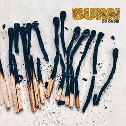 Burn - Do Or Die (Vinyl)