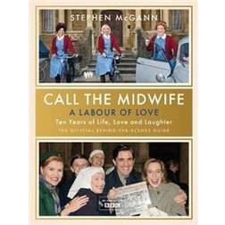 Call the Midwife - A Labour of Love (Hardcover)