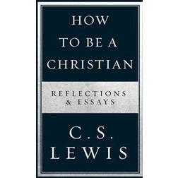How to Be a Christian (Paperback)