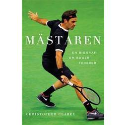 Mästaren : En biografi om Roger Federer (Inbunden)