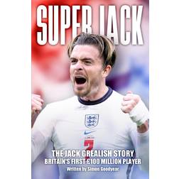 Super Jack - The Jack Grealish Story (Paperback, 2021)