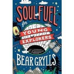Soul Fuel for Young Explorers (Hardcover, 2020)