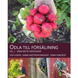 Odla till försäljning : våra bästa grönsaker (Häftad)