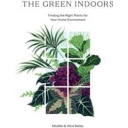 The Green Indoors (Hardcover)