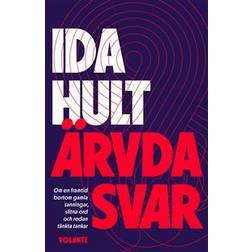 Ärvda svar : Om en framtid bortom gamla sanningar, slitna ord och redan tän (Inbunden)