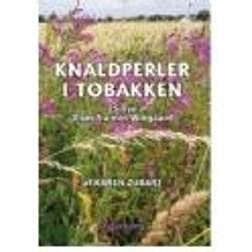 Knaldperler i tobakken 25 nye Viser fra min Wiingaard Karen Zubari 9788799598830 Lyt GRATIS i 14 dage m. Tales Premium