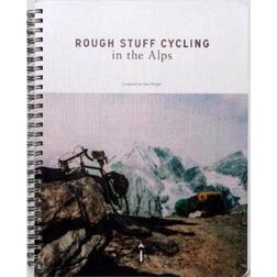 Rough Stuff Cycling in the Alps (Spiral-bound, 2021)