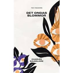 Det ondas blommor (Häftad)
