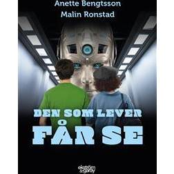 Den som lever får se (Häftad)