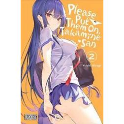 Please Put Them On, Takamine-san, Vol. 2 (Paperback)