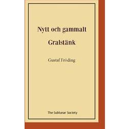 Nytt och gammalt ; Gralstänk (Häftad)