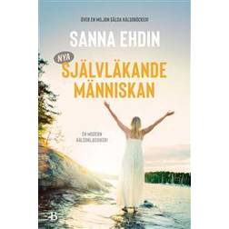 Nya självläkande människan (Inbunden)