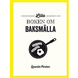 Lilla boken om baksmälla (Inbunden)