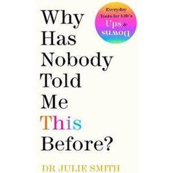 Why Has Nobody Told Me This Before? (Hardcover)