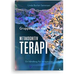 Gruppeforløb med metakognitiv terapi (Häftad, 2021)