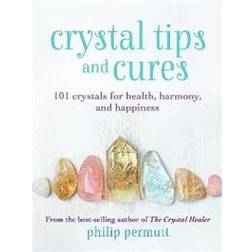 Crystal Tips and Cures (Inbunden)