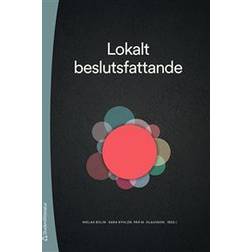 Lokalt beslutsfattande - (Häftad)