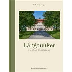 Långdunker : En gård i Sörmland (Inbunden)