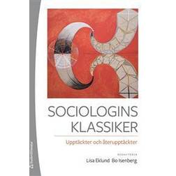 Sociologins klassiker - Upptäckter och återupptäckter (Häftad)