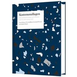 Kommunallagen med kommentarer och praxis (Inbunden)
