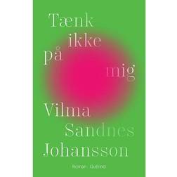 Tænk ikke på mig (Hæftet, 2022)