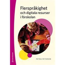 Flerspråkighet och digitala resurser i förskolan (Häftad)