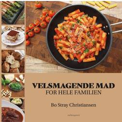 Velsmagende mad for hele familien (Indbundet, 2021)