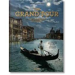 The Grand Tour. The Golden Age of Travel (Gebunden)