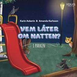 Vem låter om natten? : I parken (Inbunden)