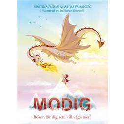 Modig - Boken för dig som vill våga mer! (Inbunden, 2022)