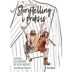 Strategisk storytelling i praksis (Hæftet, 2021)
