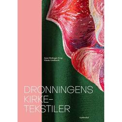 Dronningens kirketekstiler (Inbunden, 2022)