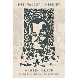 Det fallna imperiet : Ryssland och väst under Vladimir Putin (E-Book, 2022)