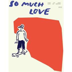 Paper Collective So Much Love Skateboard 30x40 cm Plakat 30x40cm