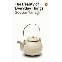 The Beauty of Everyday Things (Häftad, 2019)