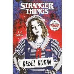 Stranger Things: Rebel Robin (Hardcover)